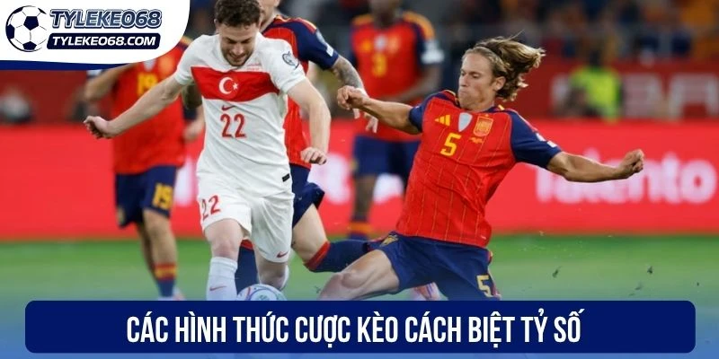Các hình thức cược kèo cách biệt tỷ số 
