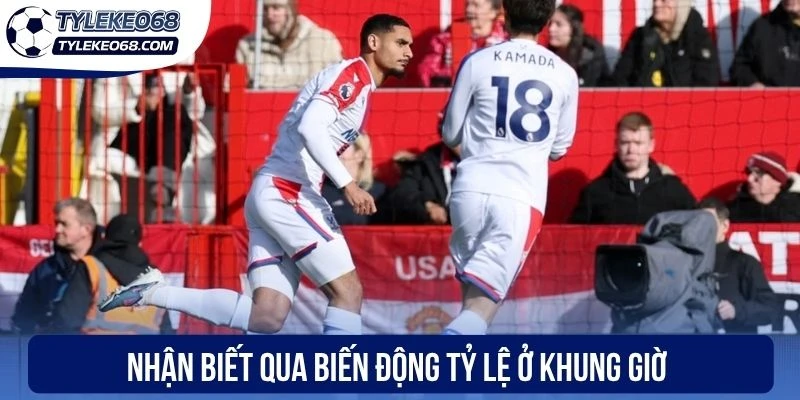 Nhận biết qua biến động tỷ lệ ở khung giờ