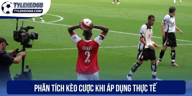 Phân tích kèo cược khi áp dụng thực tế