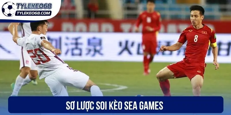 Sơ lược soi kèo Sea Games