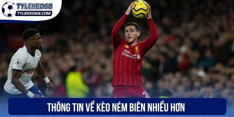 Thông tin về kèo ném biên nhiều hơn